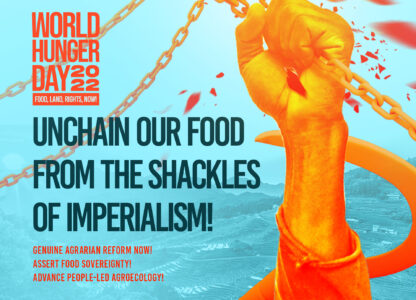 #WorldHungerDay2022: Unchain our food from the shackles of imperialism
