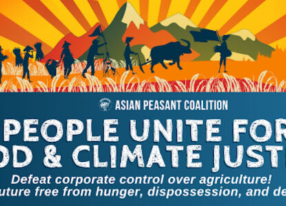 Rural peoples unite for food, land, and climate justice! Build our future without hunger, dispossession, and destruction!