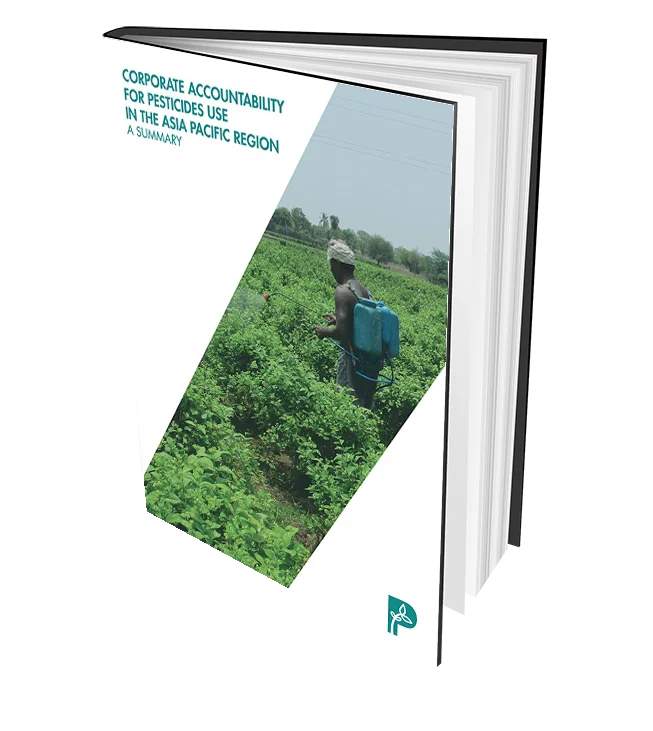 Corporate Accountability for Pesticides Use in the Asia Pacific Region: A Summary