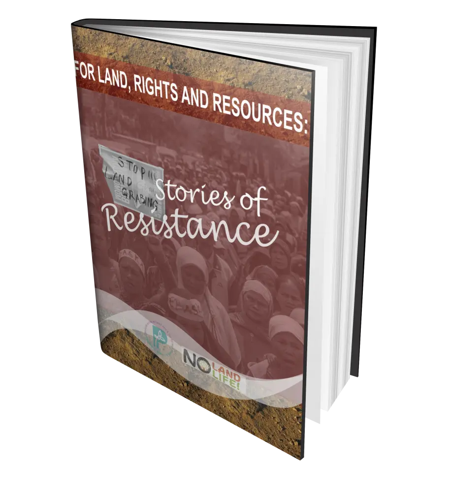 For Land, Rights and Resources: Stories of Resistance
