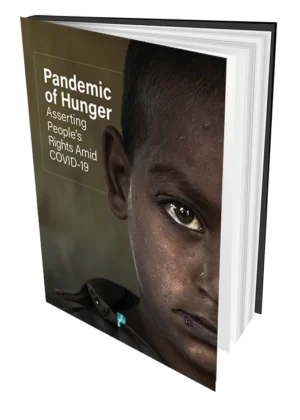 Pandemic of Hunger: Asserting People’s Rights Amid COVID-19