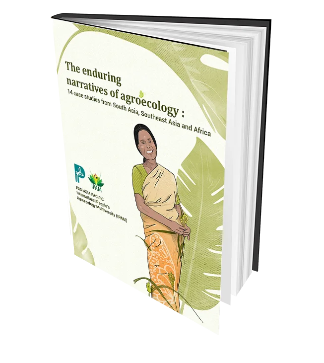 The Enduring Narratives of Agroecology: 14 Case Studies from South Asia, Southeast Asia and Africa