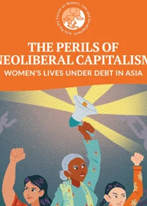 The Perils of Neoliberal Capitalism: Women&rsquo;s Lives on the Line