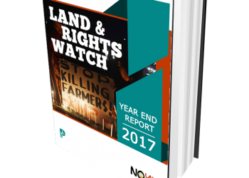 Land & Rights Watch 2017 Yearend Report