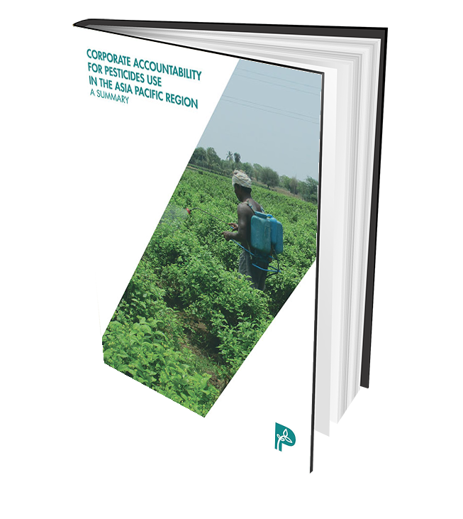 Corporate Accountability for Pesticides Use in the Asia Pacific Region: A Summary