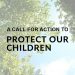 A Call For Action To Protect Our Children