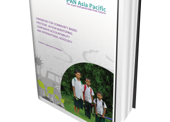 Handbook For Community Based Pesticide Action Monitoring, Corporate Accountability And International Advocacy: Children’s Exposure To Pesticides