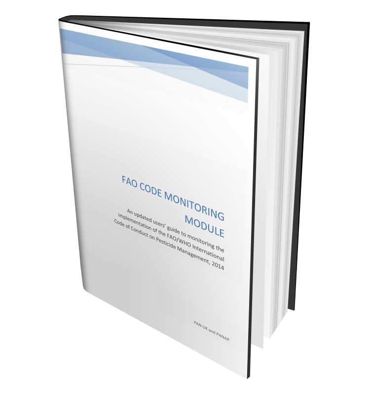 FAO Code Monitoring Module: An Updated Users’ Guide To Monitoring The Implementation Of The FAO/WHO International Code Of Conduct On Pesticide Management
