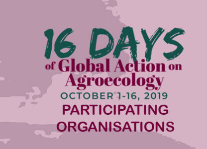 16 Days of Global Action on Agroecology 2019 – participating Groups