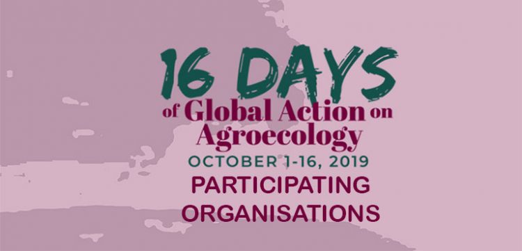 16 Days of Global Action on Agroecology 2019 – participating Groups