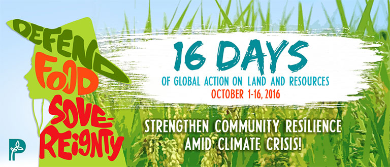 16 Days of Global Action on Land and Resources mobilise farmers and small food producers, rural women, fisherfolk, agri workers, advocates across the globe