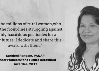 PANAP’s Sarojeni Rengam clinches award for championing women’s struggle against toxic pesticides