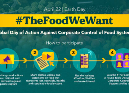 Join us! April 22 Global Day of Action on Corporate Control of Food Systems