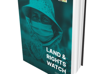 Land & Rights Watch 2021 Report