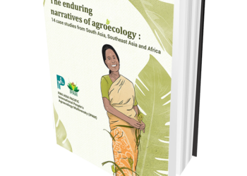 The Enduring Narratives of Agroecology: 14 Case Studies from South Asia, Southeast Asia and Africa