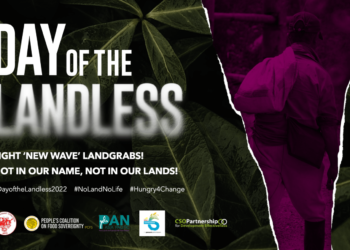 Day of the Landless 2022: Fight ‘New Wave’ Landgrabs! Not in our Name, Not in our Lands!