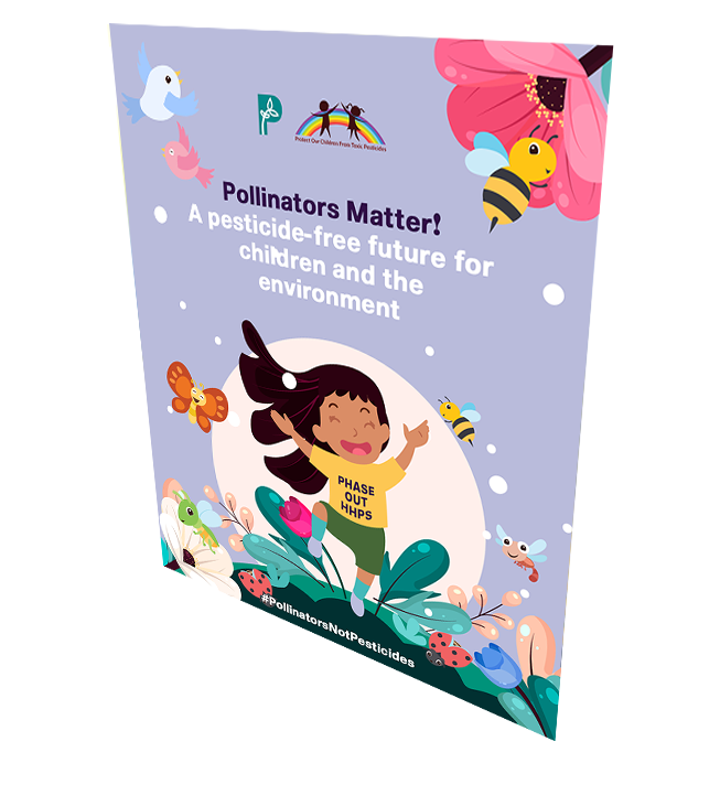 Pollinators Matter! A pesticide-free future for children and the environment [Poster 1]