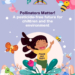 Pollinators Matter! A pesticide-free future for children and the environment