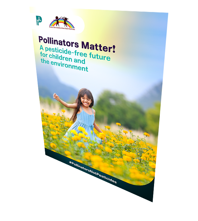 Pollinators Matter! A pesticide-free future for children and the environment [Poster 3]