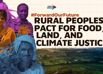 Forward Our Future: Rural Peoples’ Pact for Food, Land, and Climate Justice