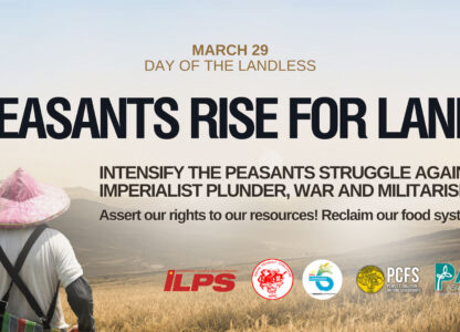 Peasants rise for land! Intensify peasant struggle against imperialist plunder, war, and militarism!
