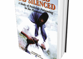 Poisoned and Silenced: A Study of Pesticide Poisoning in the Plantations