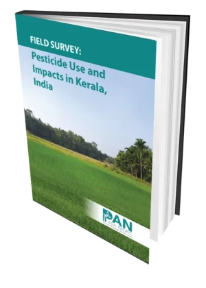 Field Survey – Pesticide Use and Impacts in Kerala, India