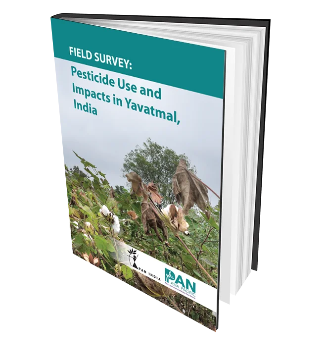 Field Survey – Pesticide Use and Impacts in Yavatmal, India