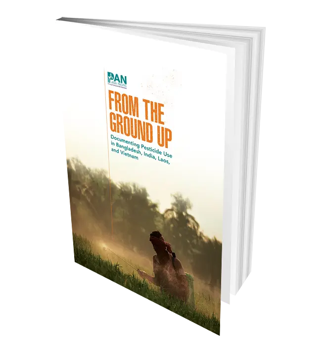 From The Ground Up: Documenting Pesticide Use in Bangladesh, India, Laos, and Vietnam