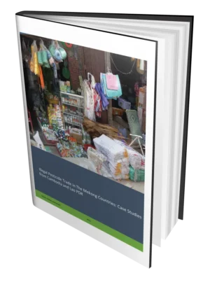 Illegal Pesticide Trade in the Mekong Countries: Case Studies from Cambodia and Lao PDR