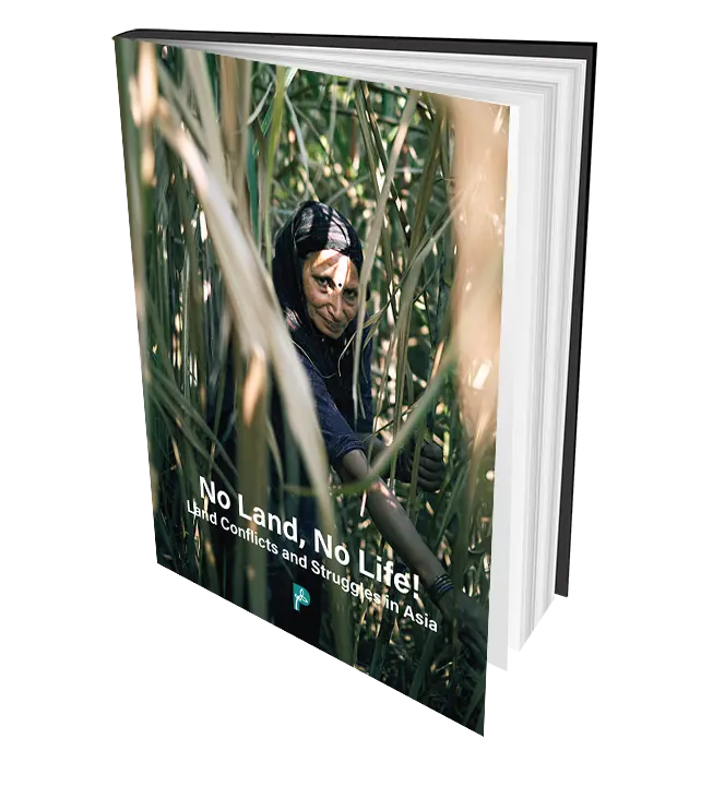 No Land, No Life! Land Conflicts and Struggles in Asia
