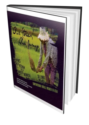 Our Stories, One Journey: Empowering Rural Women in Asia on Food Sovereignty