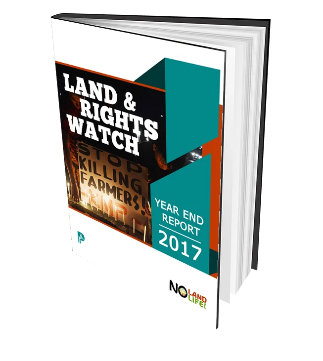 Land & Rights Watch 2017 Yearend Report