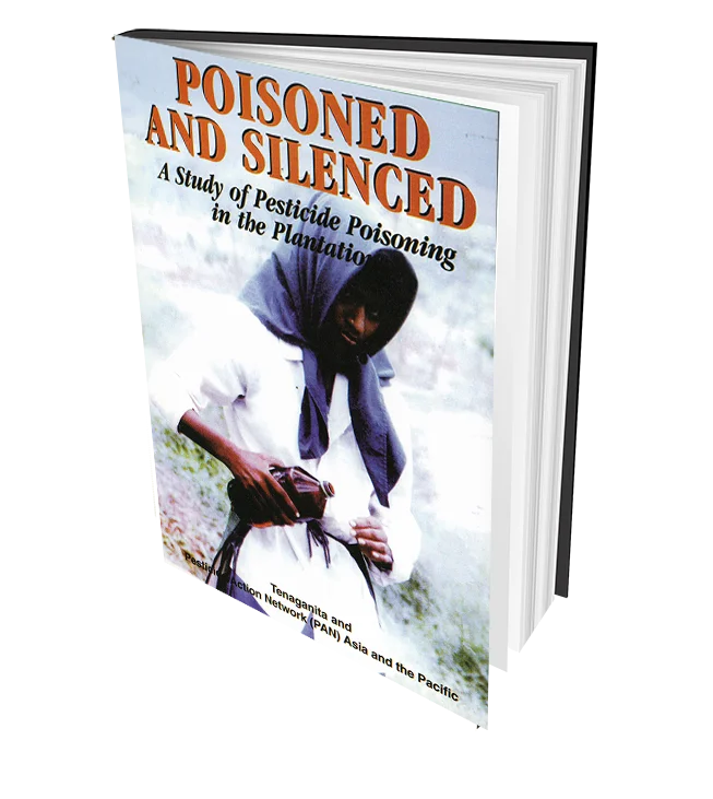 Poisoned and Silenced: A Study of Pesticide Poisoning in the Plantations