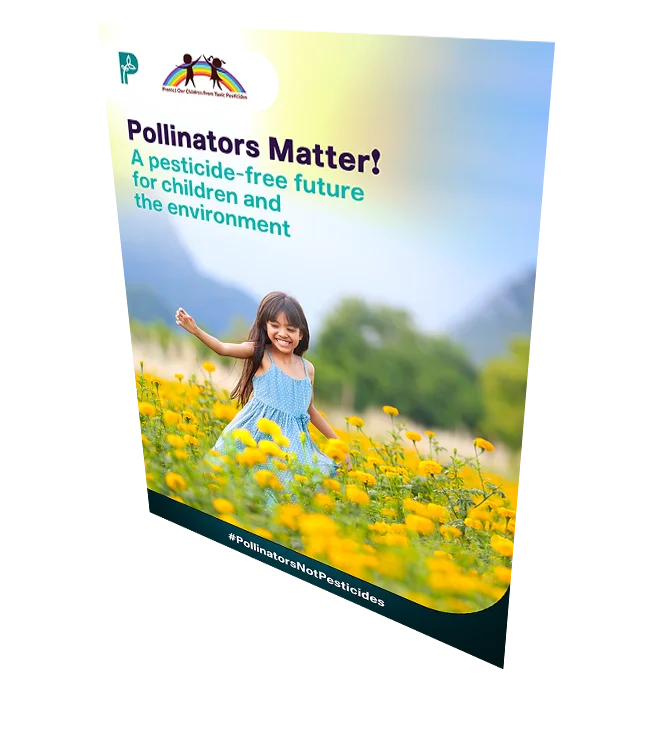 Pollinators Matter! A pesticide-free future for children and the environment [Poster 3]