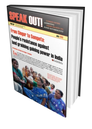 Speak Out: From Singur to Sompeta: People’s Resistance Against Land Grabbing in India