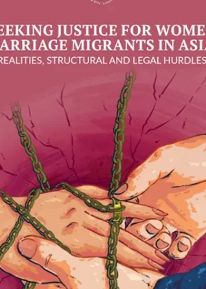 Seeking Justice for Marriage Migrants in Asia: Realities and Remedies