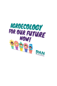 Agroecology for Our Future Now! [Placard]