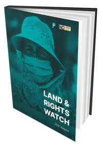 Land & Rights Watch 2021 Report