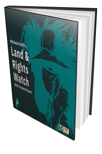 Land & Rights Watch 2018 Yearend Report