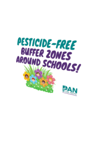Pesticide-Free Buffer Zones Around Schools! [Placard]