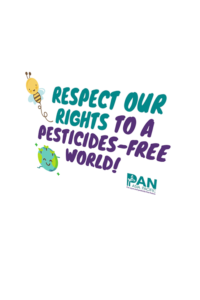 Respect Our Rights to a Pesticides-Free World! [Placard]