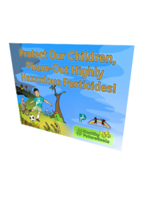 Protect Our Children, Phase-Out Highly Hazardous Pesticides! #HealthyFutureGoals [Placard]
